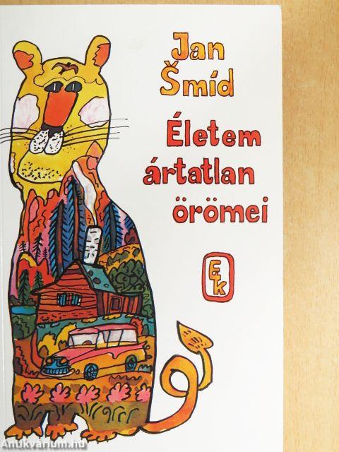 Életem ártatlan örömei