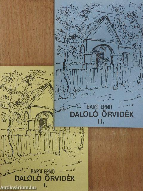 Daloló őrvidék I-II.