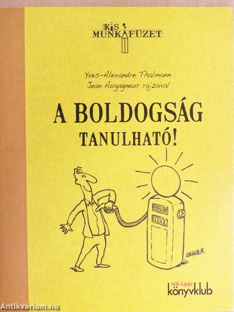 A boldogság tanulható!
