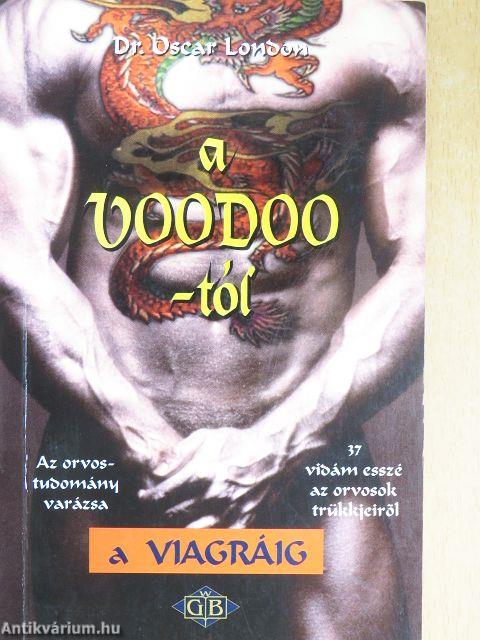 A Voodoo-tól a viagráig