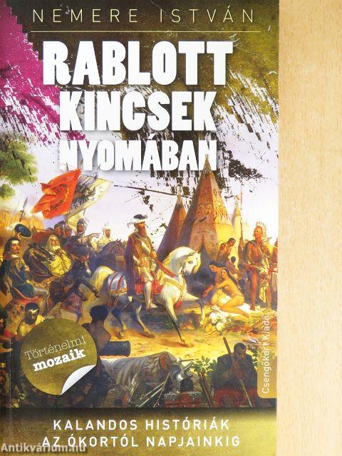 Rablott kincsek nyomában