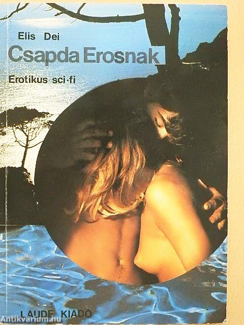 Csapda Erosnak