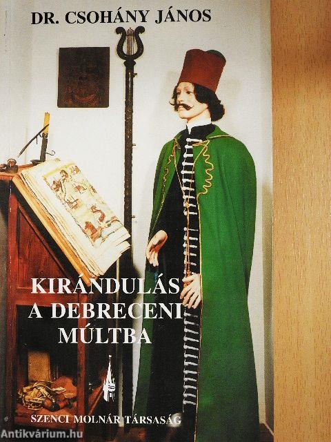 Kirándulás a debreceni múltba