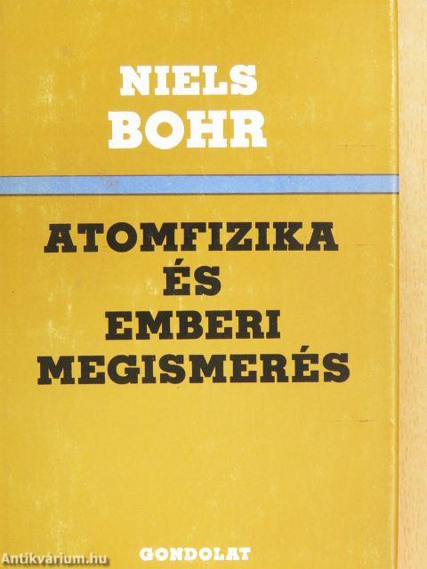 Atomfizika és emberi megismerés