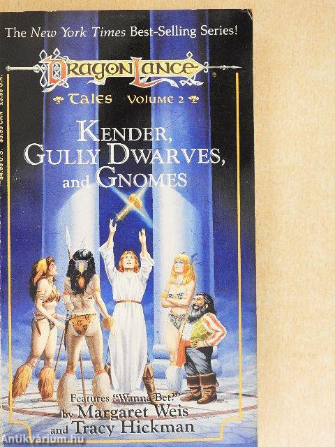 Kender, Gully Dwarves, and Gnomes