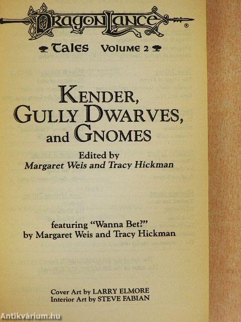 Kender, Gully Dwarves, and Gnomes