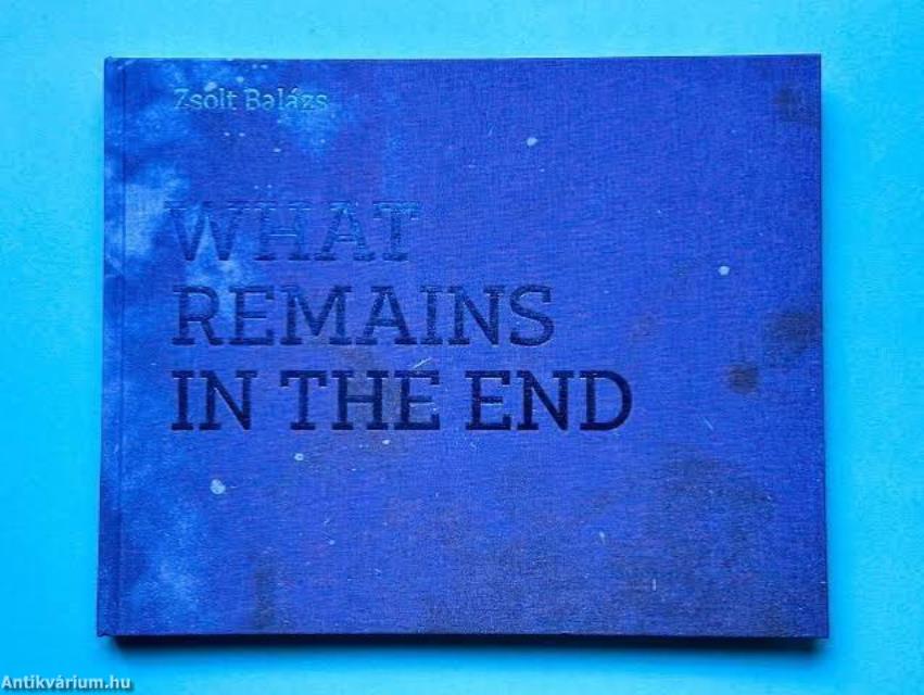 What remains in the end