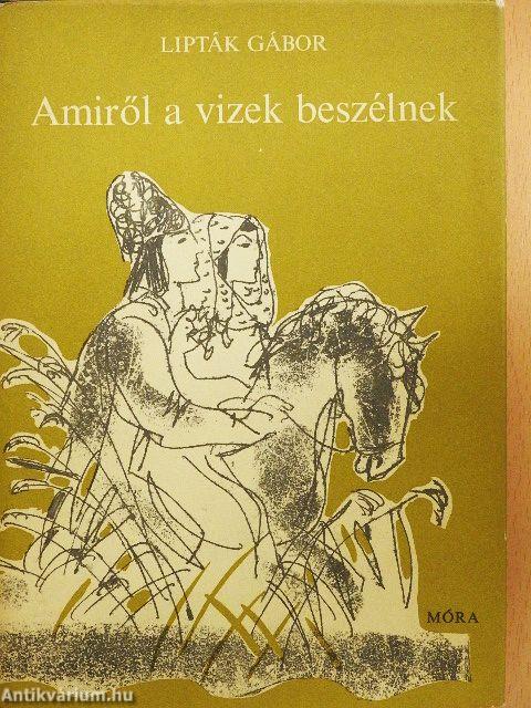 Amiről a vizek beszélnek