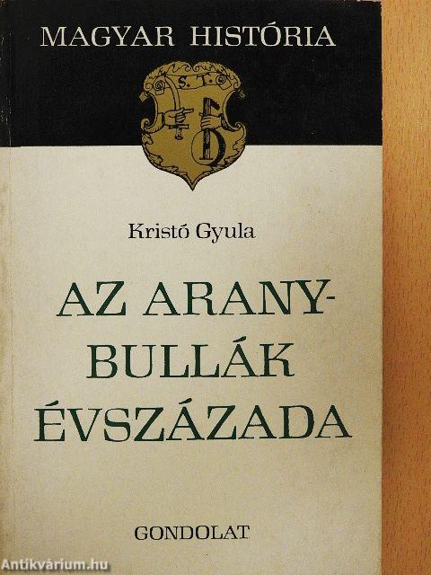 Az Aranybullák évszázada