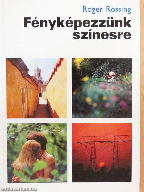 Fényképezzünk színesre