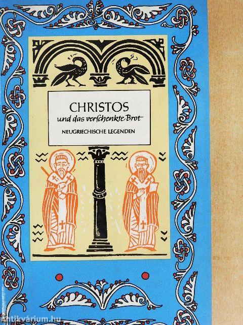 Christos und das verschenkte Brot