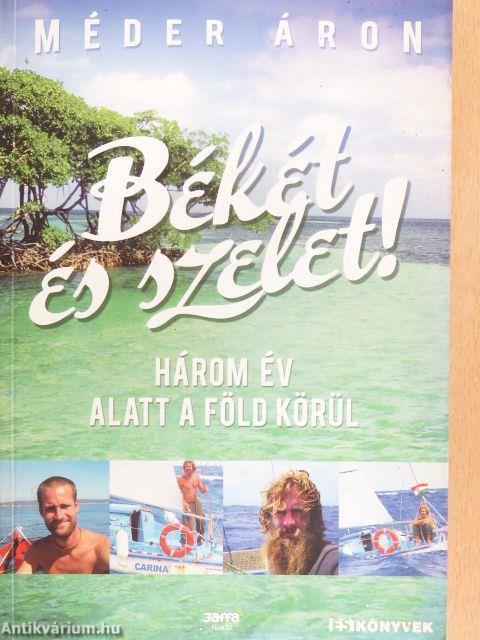Békét és szelet! 