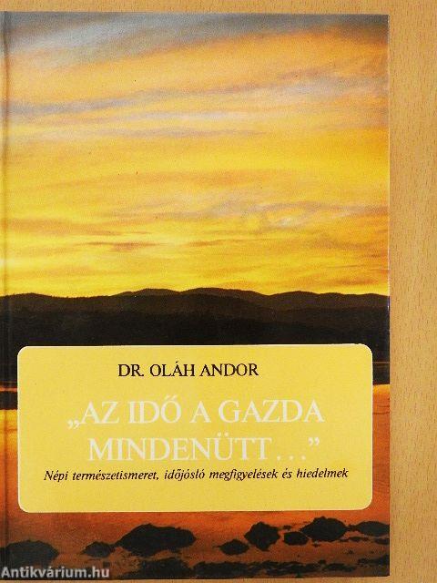 "Az idő a gazda mindenütt..."