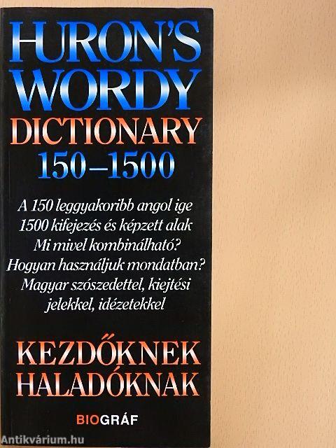 Huron's Wordy Dictionary 150-1500
