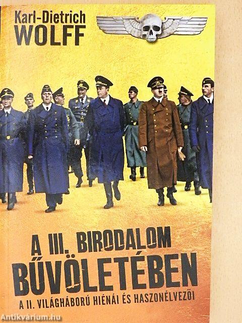 A III. Birodalom bűvöletében