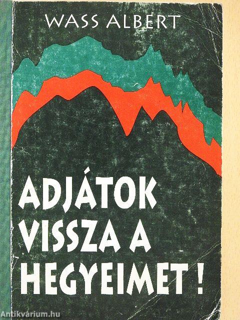 Adjátok vissza a hegyeimet!