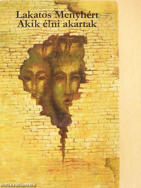 Akik élni akartak