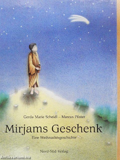 Mirjams Geschenk