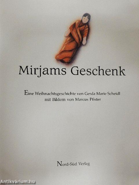 Mirjams Geschenk