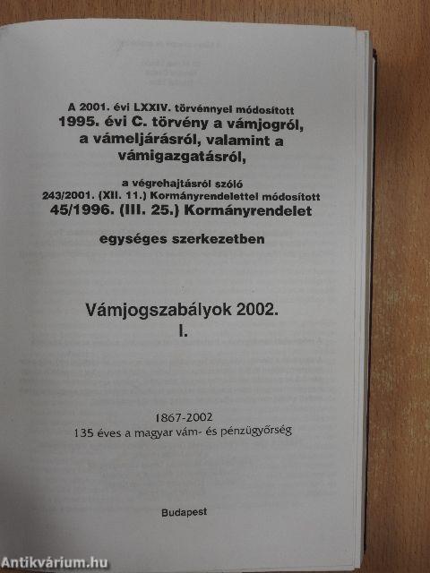 Vámjogszabályok 2002. I-II.