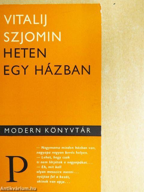 Heten egy házban