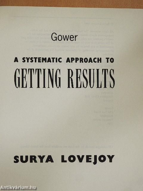 A Systematic Approach to Getting Results