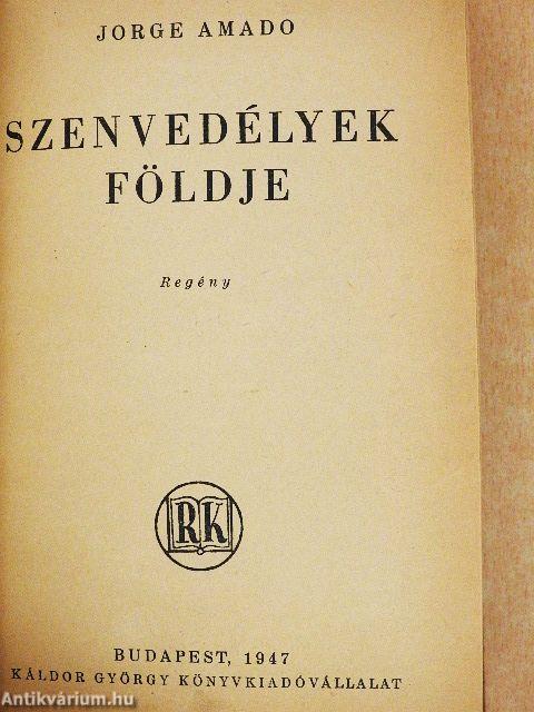 Szenvedélyek földje