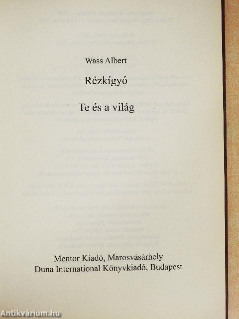 Rézkígyó/Te és a világ