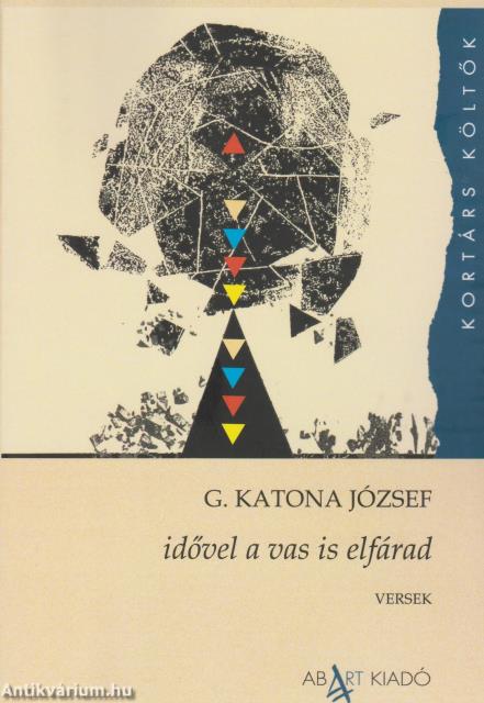 idővel a vas is elfárad