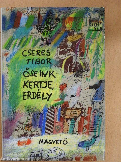 Őseink kertje, Erdély