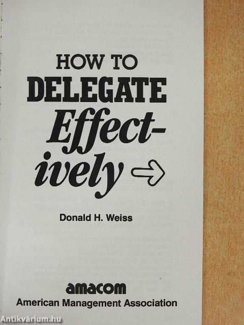 How to Delegate Effectively