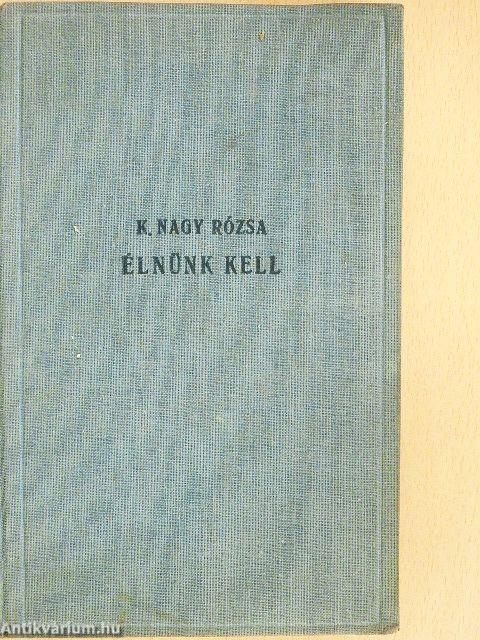 Élnünk kell