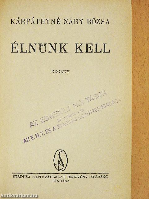 Élnünk kell