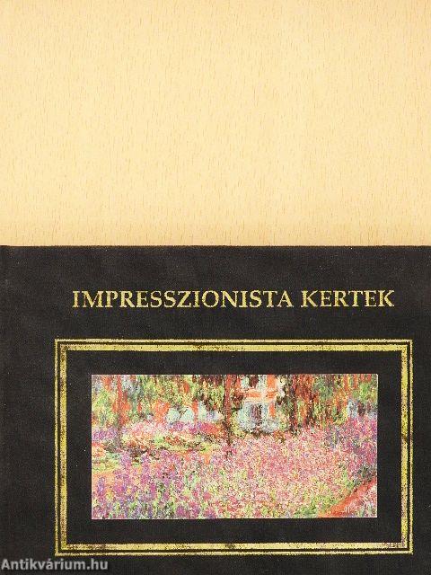 Impresszionista kertek
