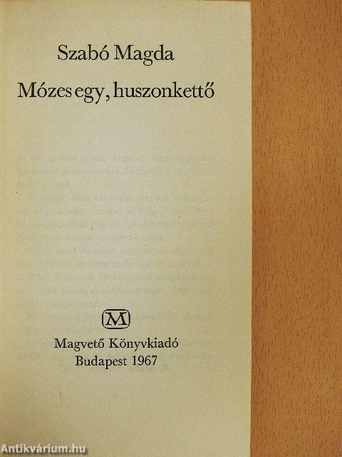 Mózes egy, huszonkettő