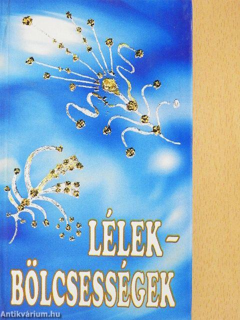 Lélekbölcsességek