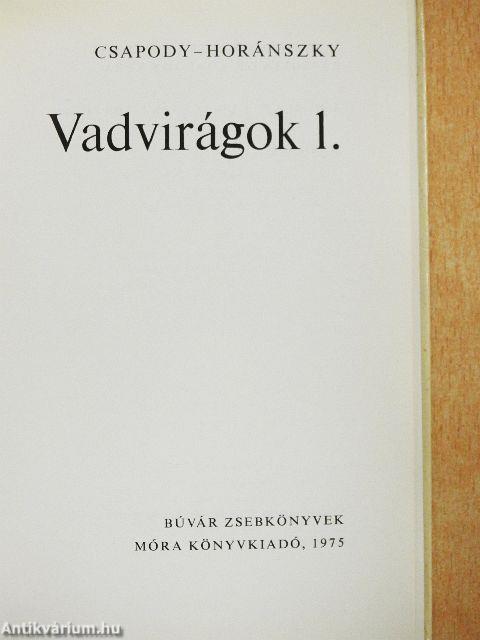 Vadvirágok 1.