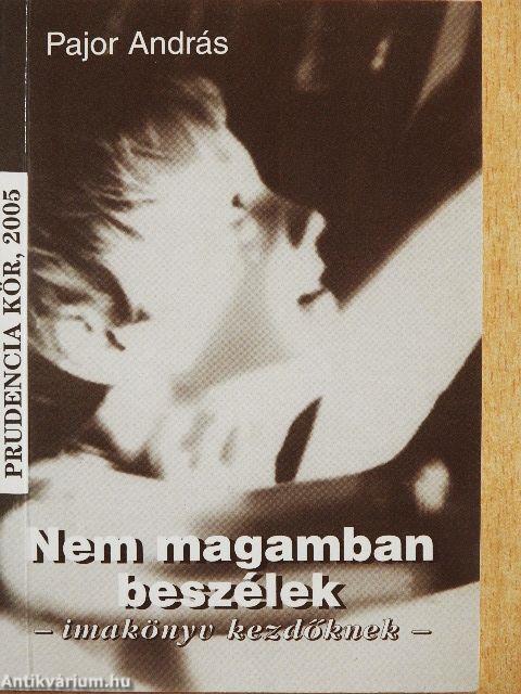 Nem magamban beszélek