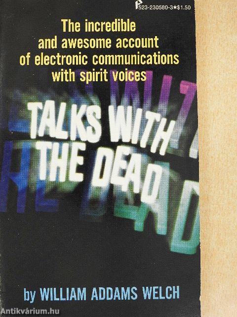 Talks with the Dead