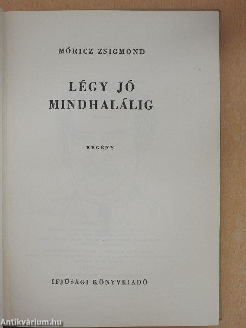 Légy jó mindhalálig
