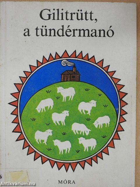 Gilitrütt, a tündérmanó