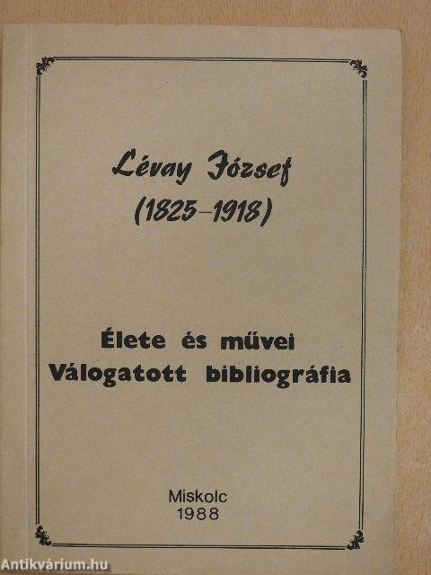 Lévay József élete és művei