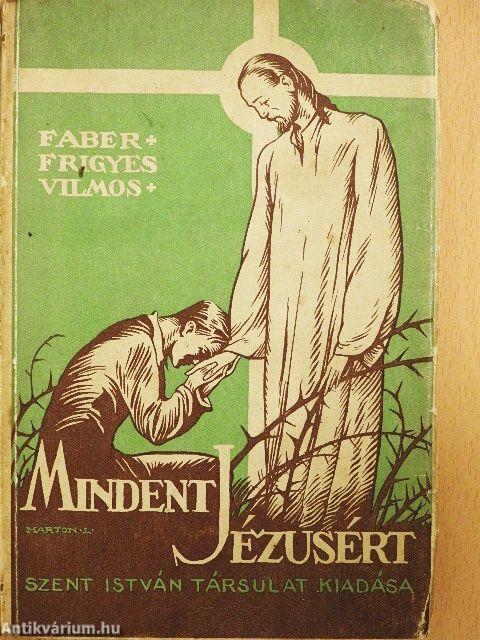 Mindent Jézusért