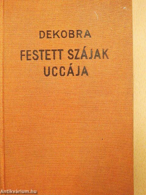 Festett szájak uccája