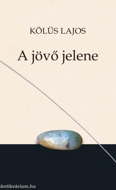 A jövő jelene