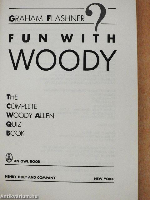 Fun with Woody