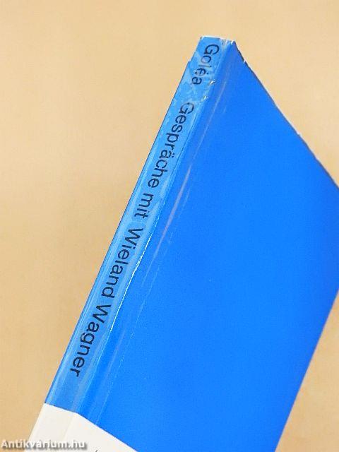 Gespräche mit Wieland Wagner
