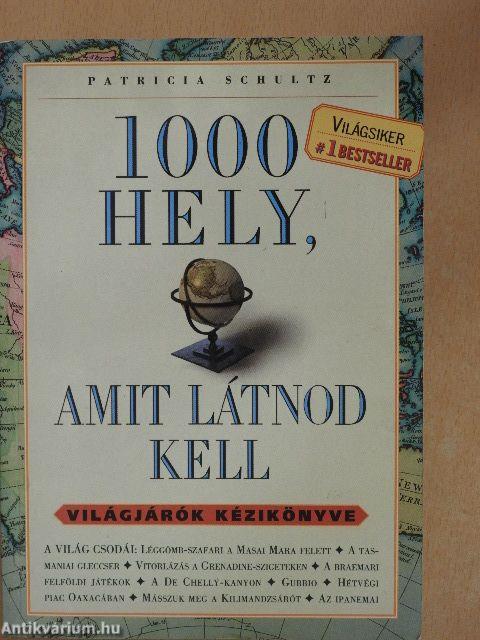 1000 hely, amit látnod kell