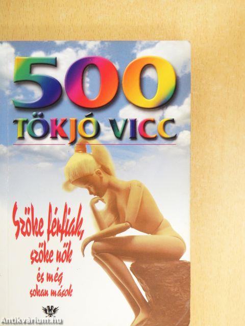500 tökjó vicc