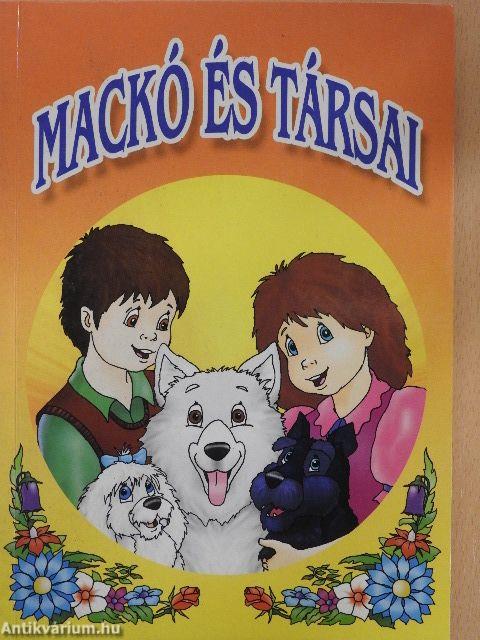Mackó és társai